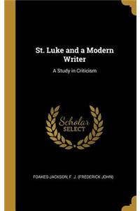 St. Luke and a Modern Writer