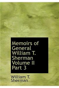 Memoirs of General William T. Sherman Volume II Part 3