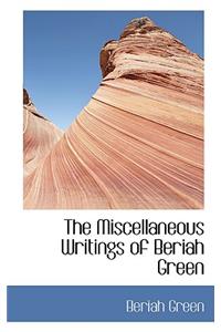 The Miscellaneous Writings of Beriah Green