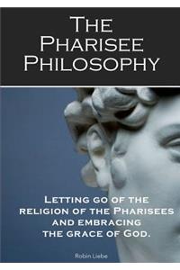 The Pharisee Philosophy