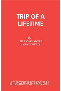 Trip of a Lifetime