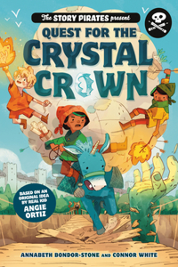 Story Pirates Present: Quest for the Crystal Crown