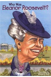 Who Was Eleanor Roosevelt