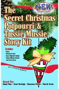 The Secret Christmas Potpourri and Tussie Mussie Story Kit