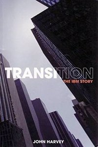 Transition: The IBM Story