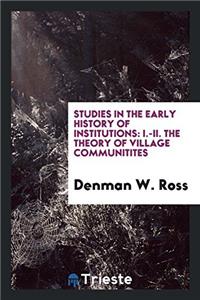 Studies in the Early History of Institutions