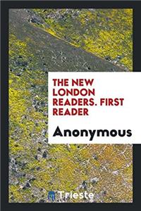 The New London Readers. First Reader