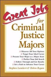 Great Jobs for Criminal Justice Majors (Great Jobs For...Series)