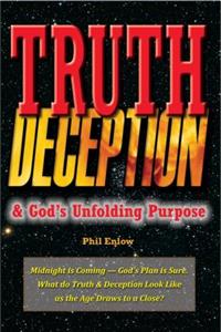Truth, Deception & God's Unfolding Purpose
