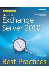 Microsoft(r) Exchange Server 2010 Best Practices