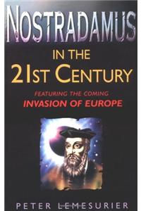 Nostradamus in the 21st Century