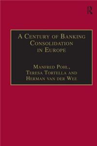 A Century of Banking Consolidation in Europe