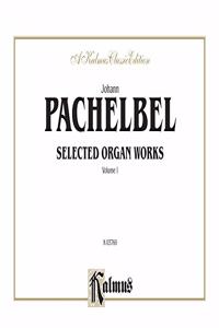 PACHELBEL ORGAN WORKS VOL 1