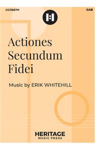 Actiones Secundum Fidei