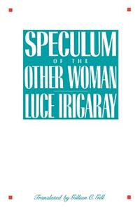 Speculum of the Other Woman