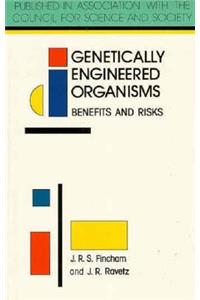 Genetically Engineered Organisms