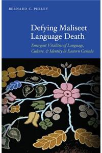 Defying Maliseet Language Death