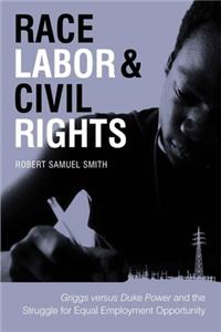 Race, Labor & Civil Rights