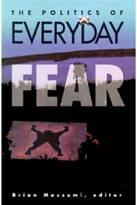 Politics of Everyday Fear