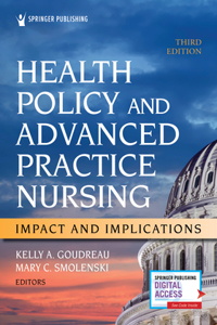 Health Policy and Advanced Practice Nursing, Third Edition