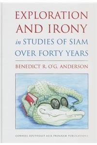 Exploration and Irony in Studies of Siam Over Forty Years