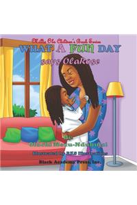 What a Fun Day, says OlaRose