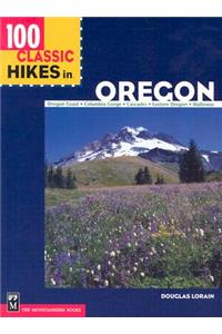 100 Classic Hikes in Oregon