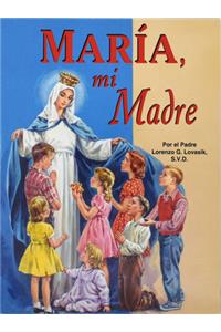 Maria, Mi Madre