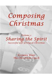 Sharing the Spirit: Gifts at Christmas