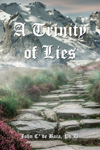 Trinity of Lies