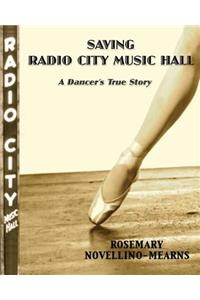 Saving Radio City Music Hall: A Dancer's True Story