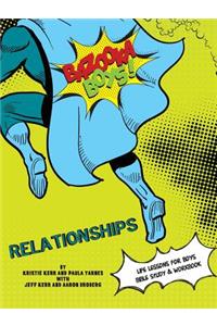 Bazooka Boys, Relationships, Bible Study and Workbook