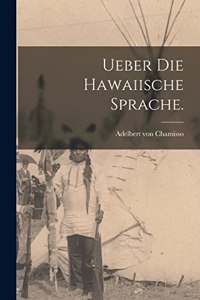 Ueber die Hawaiische Sprache.