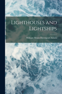 Lighthouses and Lightships