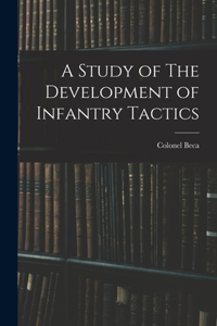 Study of The Development of Infantry Tactics