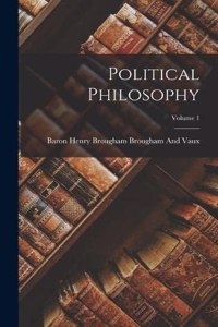 Political Philosophy; Volume 1