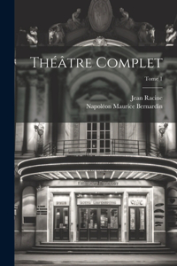 Théâtre complet; Tome 1