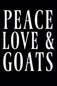 Peace Love & Goats