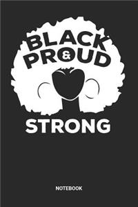 Black Proud and Strong Notebook