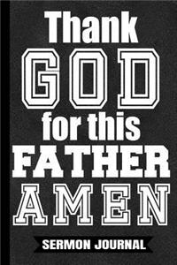 Thank God For This Father AMEN