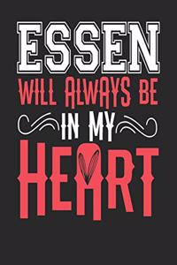 Essen Will Always Be In My Heart