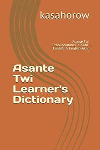 Asante Twi Learner's Dictionary