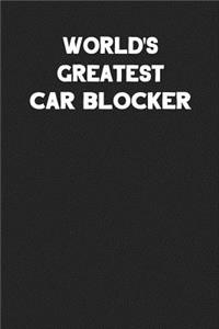 World's Greatest Car Blocker