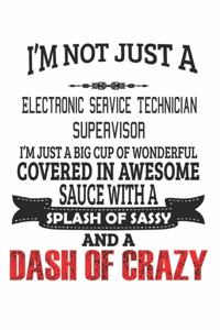 I'm Not Just A Electronic Service Technician Supervisor
