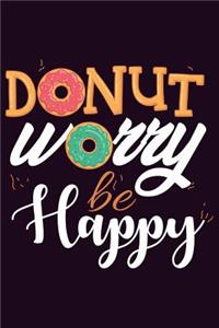 Donut Worry Be Happy