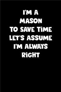 Mason Notebook - Mason Diary - Mason Journal - Funny Gift for Mason
