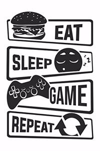 Eat Sleep Game Repeat