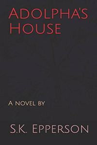 Adolpha's House