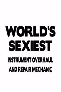 World's Sexiest Instrument Overhaul And Repair Mechanic