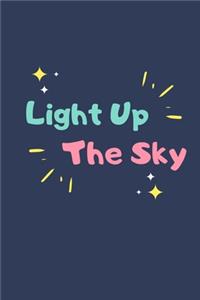 Light Up The Sky